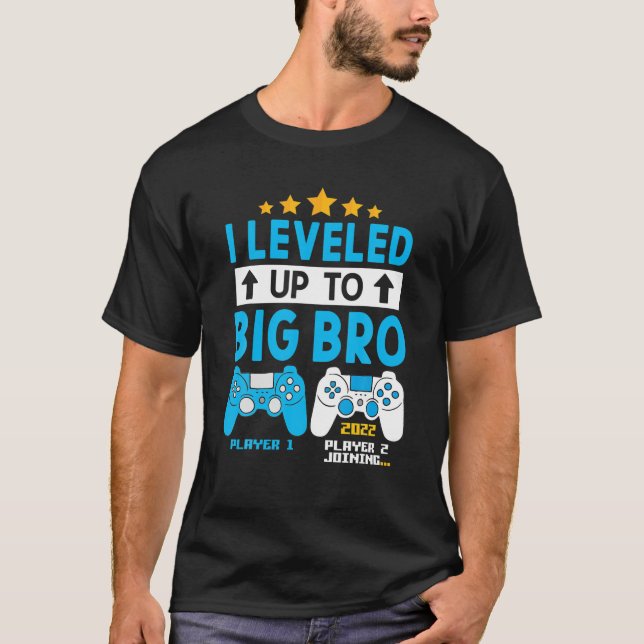T-shirt J'Ai Été Jusqu'À Big Bro 2022 Gamer Promu À Bro (Devant)