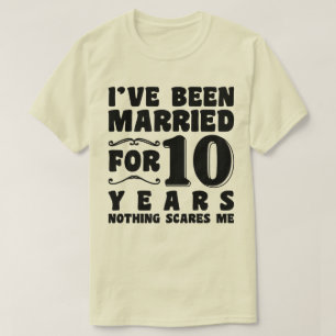 T-shirt J'ai été marié pendant 10 ans Anniversaire de mari