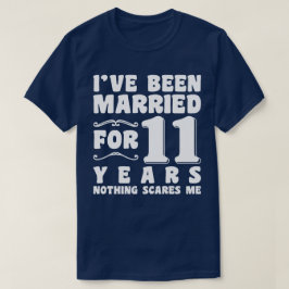 T-shirt J'ai été marié pendant 11 ans Anniversaire de mari