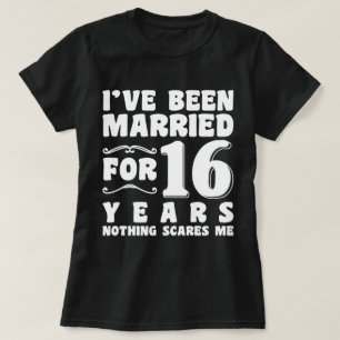 T-shirt J'ai été marié pendant 16 ans Groupe de mariage dr