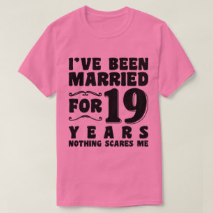 T-shirt J'ai été marié pendant 19 ans Anniversaire de mari