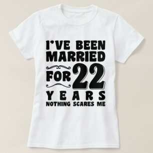 T-shirt J'ai été marié pendant 22 ans Fête de mariage drôl