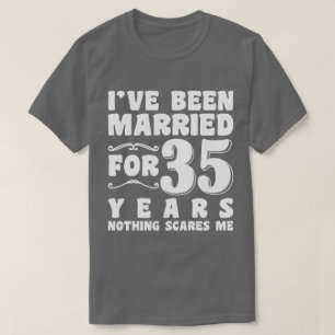 T-shirt J'ai été marié pendant 35 ans mari femme couple