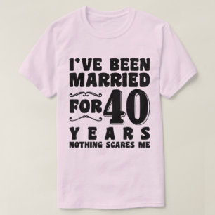 T-shirt J'ai été marié pendant 40 ans Mariage Romantique