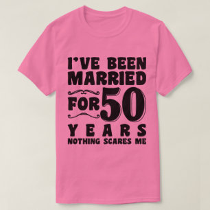 T-shirt J'ai été marié pendant 50 ans Mari Femme Humour