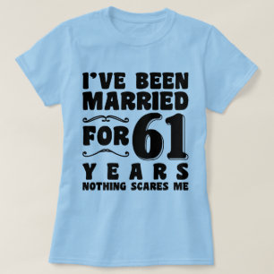 T-shirt J'ai été marié pendant 61 ans Cadeau de fiançaille