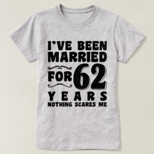 T-shirt J'ai été marié pendant 62 ans Cadeau de fiançaille