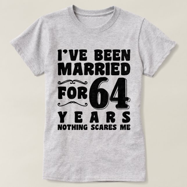T-shirt J'ai été marié pendant 64 ans Cadeau de fiançaille (Design devant)