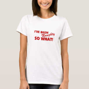 T-shirt J'ai été vilain, ainsi ce qui