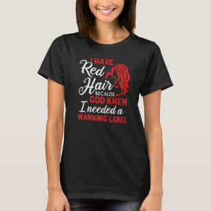 T-shirt J'Ai Étiquette Red Hair Avertissement Red Hair Red
