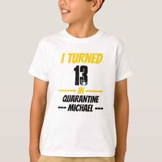 T-shirt J'ai eu 13 ans en maillot de quarantaine