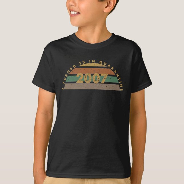 T-shirt J'Ai Eu 13 Ans En Quarantaine (Devant)