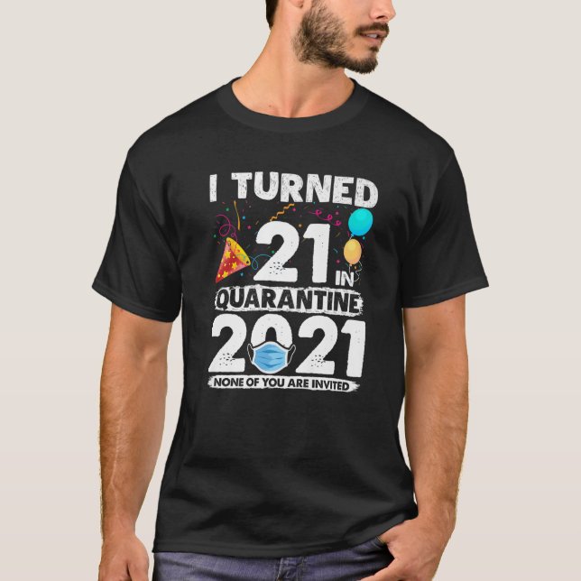 T-shirt J'Ai Eu 21 Ans En Quarantaine 2021 Funny 21E Anniv (Devant)