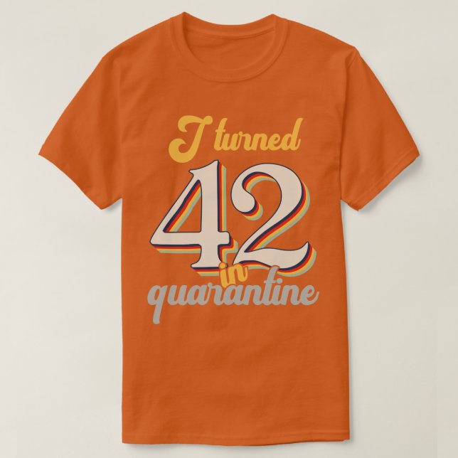 T-shirt J'ai eu 42 ans en 42e anniversaire (Design devant)