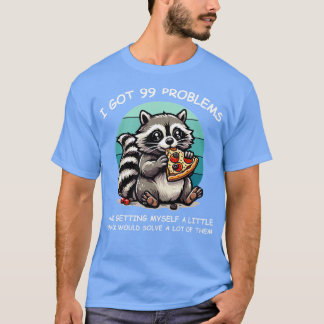T-shirt j'ai eu 99 problèmes et une douce petite gâterie s