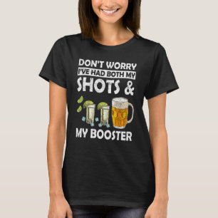 T-shirt J'ai eu à la fois ma dose et mon rappel en buvant