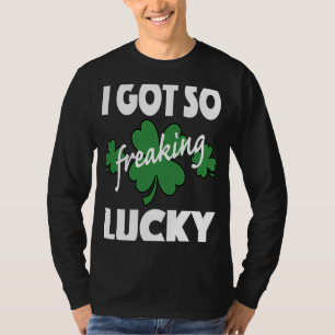 T-shirt J'ai eu tellement de gâteries Lucky St Patrick's P