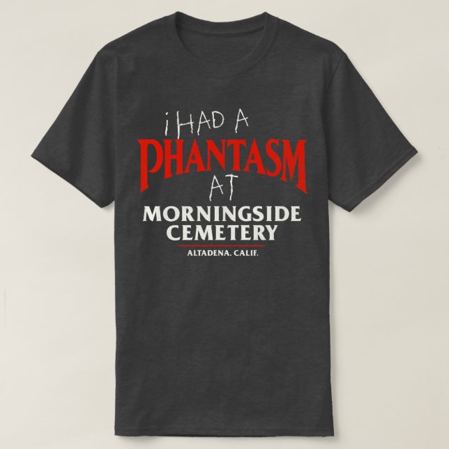 T-shirt J'ai eu un fantasme au cimetière de Morningside (Design devant)