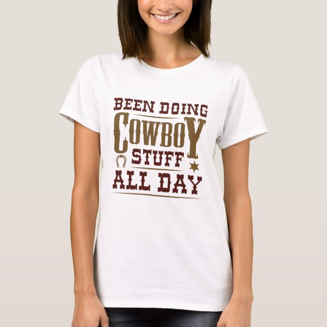 T-shirt J'Ai Fait Du Cowboy Toute La Journée (Devant)