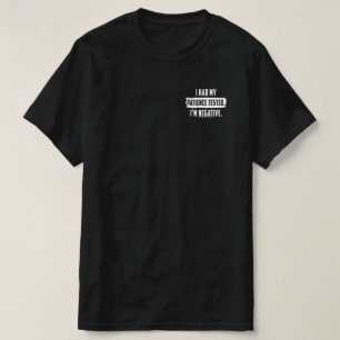 T-shirt J'Ai Fait Tester Ma patience. Je suis Négative Fu