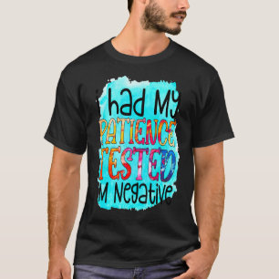 T-shirt J'ai fait tester ma patience Je suis un sarcasme n