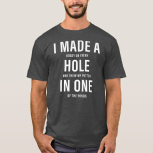 T-shirt J'Ai Fait Un Trou Dans Un Funny Golf Papa Golfer A