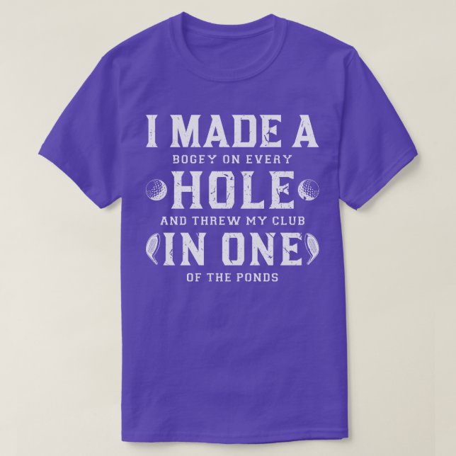 T-shirt J'Ai Fait Un Trou Dans Un Golf (Design devant)