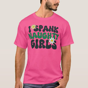 T-shirt J'ai fessé la famille des filles coquines