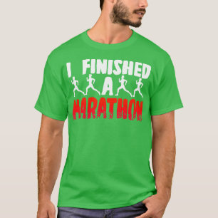 T-shirt J'Ai Fini Un Marathon