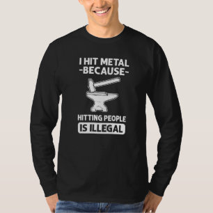 T-shirt J'Ai Frappé Le Métal Parce Que Toucher Les Gens Es