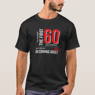 T-shirt J'Ai Géré Les 60 Premières Années De Funny Enfant