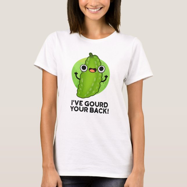 T-shirt J'ai Gourd Your Back Funny Veggie Pun (Devant)