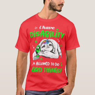 T-shirt J'ai Handicap Il est autorisé à faire quelque chos
