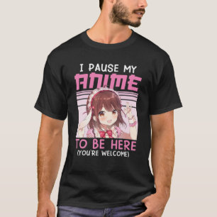 T-shirt J'Ai Interrompu Mon Animation Pour Être Ici Otaku