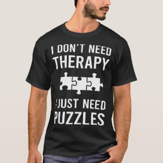T-shirt J'Ai Juste Besoin De Puzzles