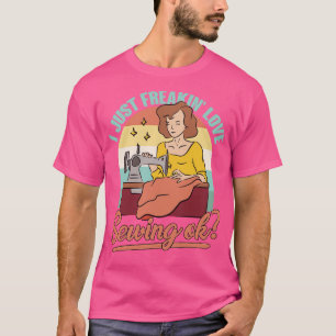 T-shirt J'Ai Juste Freaking Love Coudre Ok Quilt Quilting 