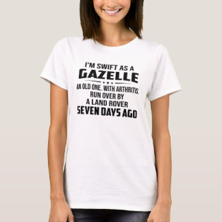T-shirt J'ai la chance d'être une Gazelle, une vieille ave