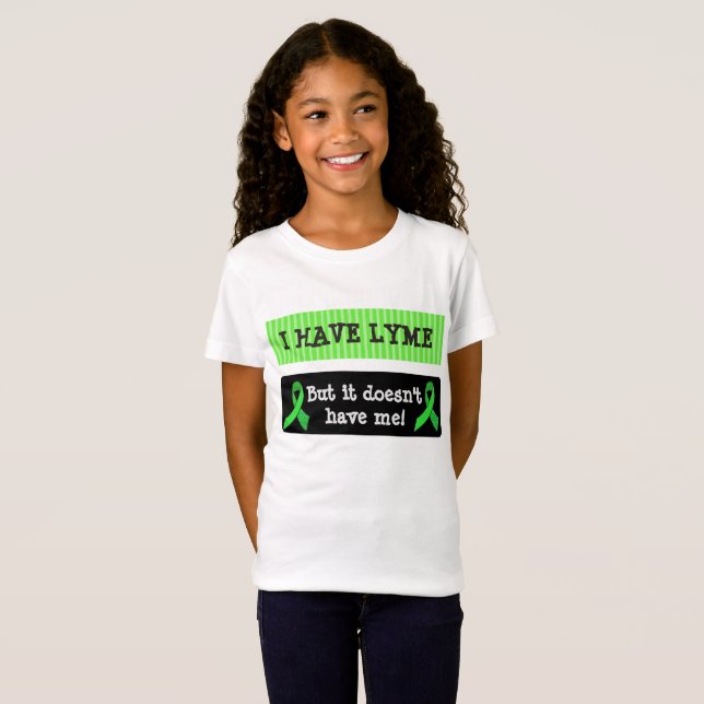 T-Shirt J'ai la maladie de Lyme, mais il ne m'a pas (Devant entier)