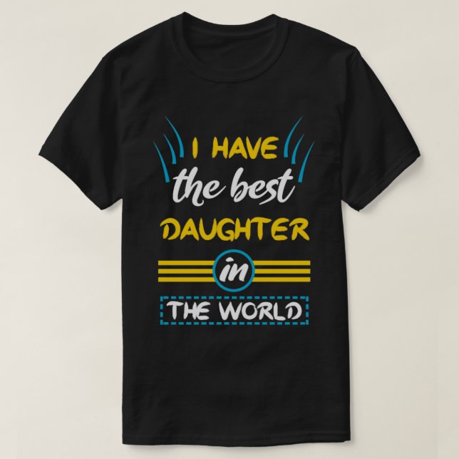 T-shirt J'ai la meilleure fille du monde gif fille (Design devant)