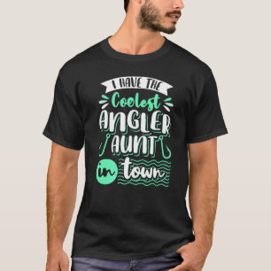 T-shirt J'ai la tante pêcheuse la plus cool pêchant des po