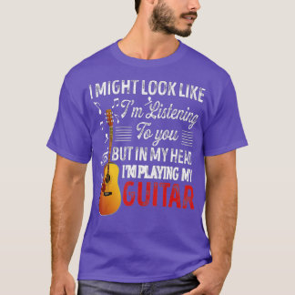 T-shirt J'Ai L'Air De Vous Écouter Une Guitare Drôle