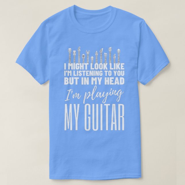 T-shirt J'Ai L'Air D'Écouter La Guitare De YouFunny (Design devant)
