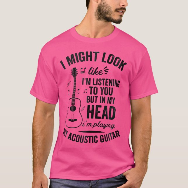 T-shirt J'Ai L'Air D'Écouter Mais Dans Ma Tête - Acousti (Devant)