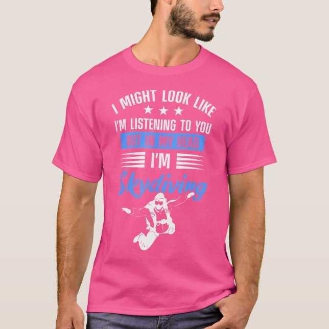 T-shirt J'Ai L'Air D'Écouter, Mais Dans Ma Tête Je Suis (Devant)