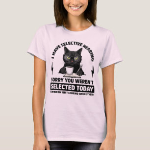 T-shirt J'Ai L'Audience Sélective Drôle Chat Sarcastique