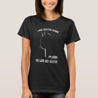 T-shirt J'ai l'audition sélective Je suis Sory Vous n'étie