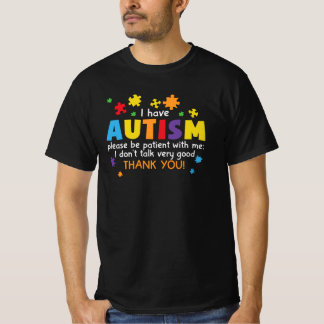 T-shirt J'ai l'autisme, soyez patient avec moi