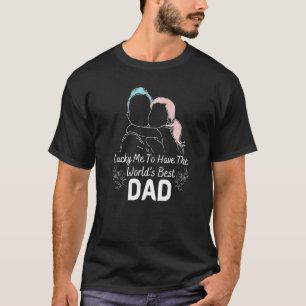 T-shirt J'Ai Le Meilleur Père Père Du Monde Daugh