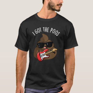 T-shirt J'Ai Le Poos Funny Poop Blues Pun