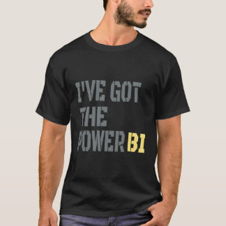 T-shirt J'Ai Le Power Bi Great